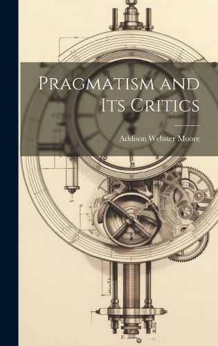 Cover image for Pragmatism and its Critics