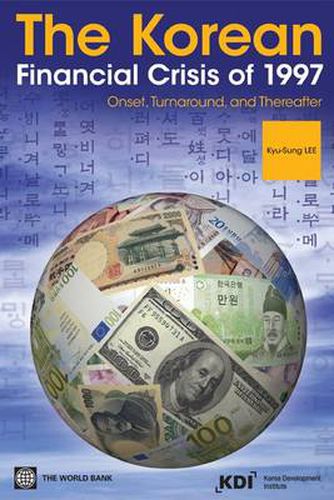 Cover image for The Korean Financial Crisis of 1997: Onset, Turnaround, and Thereafter