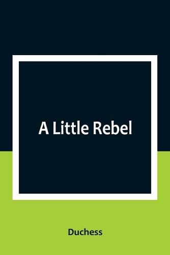 Cover image for A Little Rebel