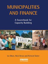 Cover image for Municipalities and Finance: A Sourcebook for Capacity Building