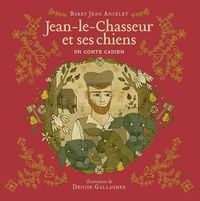 Cover image for Jean-Le-Chasseur Et Ses Chiens