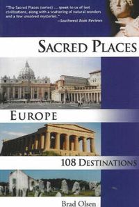 Cover image for Sacred Places Europe: 108 Destinations