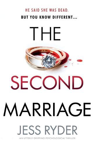 Cover image for The Second Marriage: An utterly gripping psychological thriller