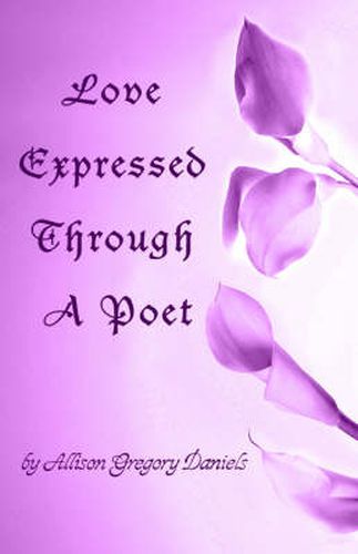 Cover image for Love Expressed Through a Poet