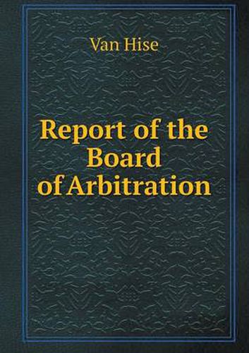 Cover image for Report of the Board of Arbitration