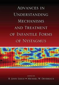 Cover image for Advances in Understanding Mechanisms and Treatment of Infantile Forms of Nystagmus