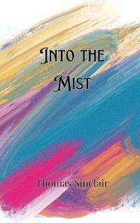 Cover image for Into the Mist