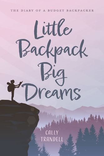 Cover image for Little Backpack Big Dreams