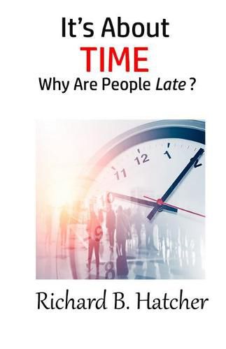 Cover image for It's about Time: Why Are People Late?