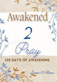 Cover image for Awakened 2 Pray