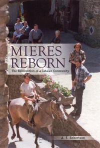 Cover image for Mieres Reborn: The Reinvention of a Catalan Community