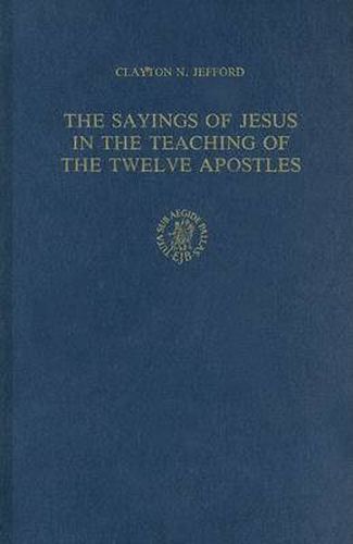 Cover image for The Sayings of Jesus in the Teaching of the Twelve Apostles