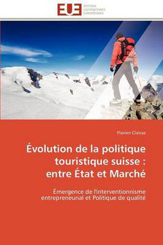 Cover image for Volution de La Politique Touristique Suisse: Entre Tat Et March