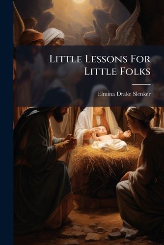 Cover image for Little Lessons For Little Folks