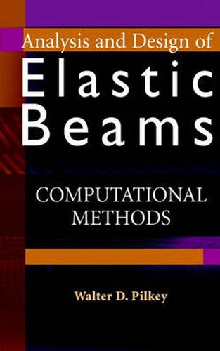 Cover image for Analysis and Design of Elastic Beams: Computational Methods