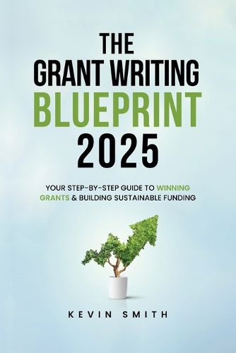 Cover image for The Grant Writing Blueprint 2025