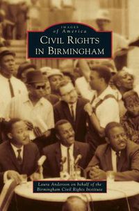 Cover image for Civil Rights in Birmingham