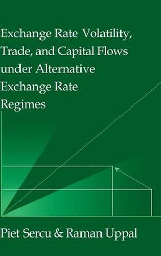 Cover image for Exchange Rate Volatility, Trade, and Capital Flows under Alternative Exchange Rate Regimes