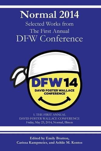 Cover image for Normal 2014: Collected Works from the First Annual DFW Conference