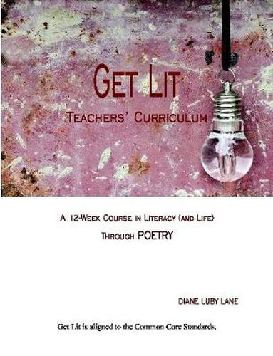 Cover image for Get Lit: A Teacher's Cirriculum