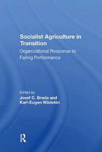 Cover image for Socialist Agriculture In Transition