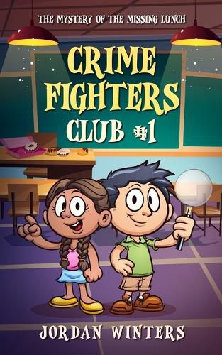 Cover image for Crime Fighters Club #1