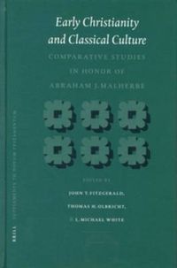 Cover image for Early Christianity and Classical Culture: Comparative Studies in Honor of Abraham J. Malherbe