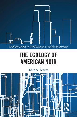 Cover image for The Ecology of American Noir