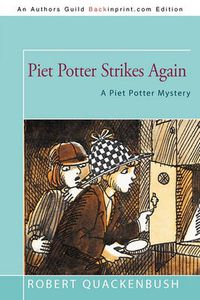 Cover image for Piet Potter Strikes Again