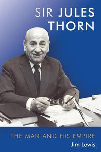 Cover image for Jules Thorn: The Man and His Empire