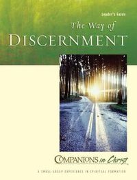 Cover image for The Way of Discernment: Leader's Guide