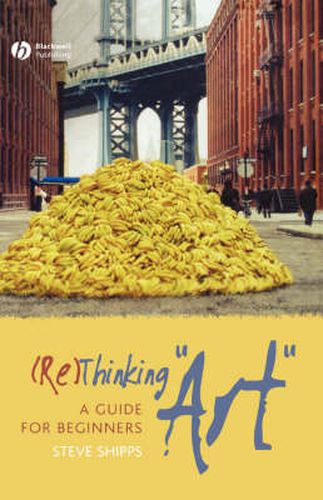 Cover image for (RE)thinking Art: A Guide for Beginners