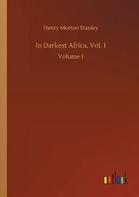 Cover image for In Darkest Africa, Vol. 1: Volume 1