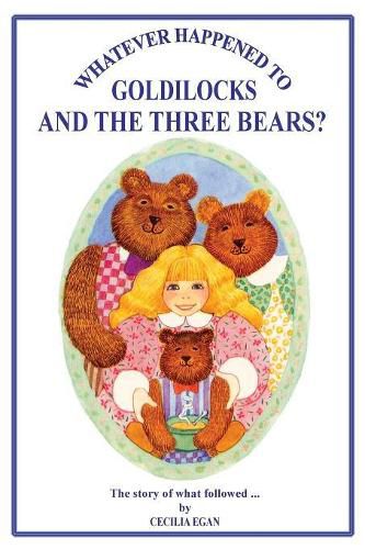 Cover image for Whatever Happened to Goldilocks and The Three Bears?