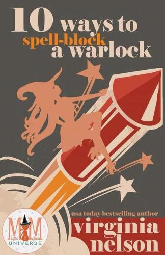 Cover image for 10 Ways to Spellblock a Warlock: Magic and Mayhem Universe