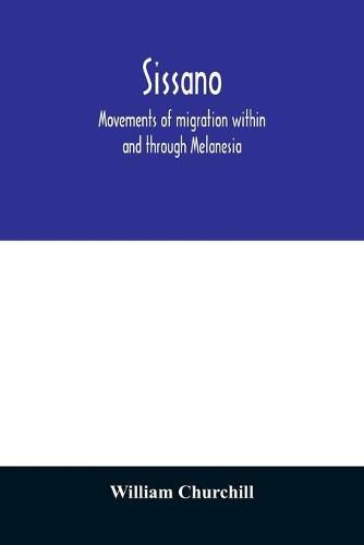 Cover image for Sissano; movements of migration within and through Melanesia