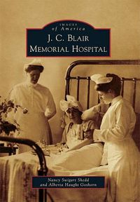 Cover image for J. C. Blair Memorial Hospital