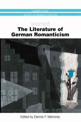 Cover image for The Literature of German Romanticism