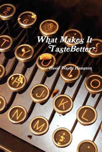 Cover image for What Makes It Taste Better