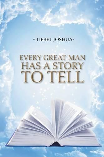 Cover image for Every Great Man Has A Story To Tell