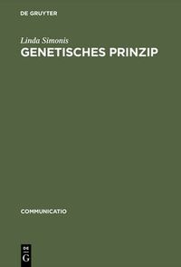 Cover image for Genetisches Prinzip: Zur Struktur Der Kulturgeschichte Bei Jacob Burckhardt, Georg Lukacs, Ernst Robert Curtius Und Walter Benjamin