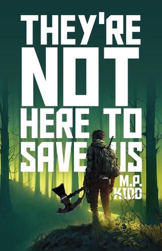 Cover image for They're Not Here to Save Us