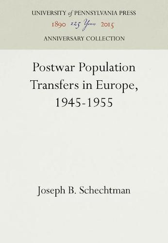 Cover image for Postwar Population Transfers in Europe, 1945-1955
