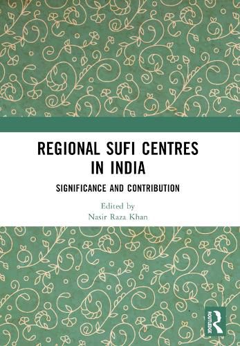 Cover image for Regional Sufi Centres in India