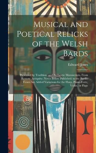 Musical and Poetical Relicks of the Welsh Bards