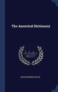 Cover image for The Ancestral Dictionary