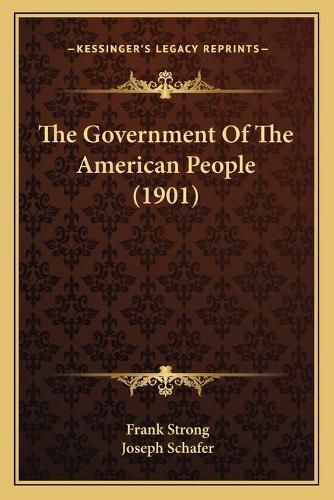 The Government of the American People (1901)