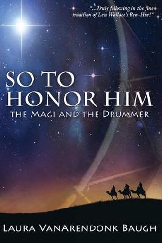 Cover image for So To Honor Him: the Magi and the Drummer