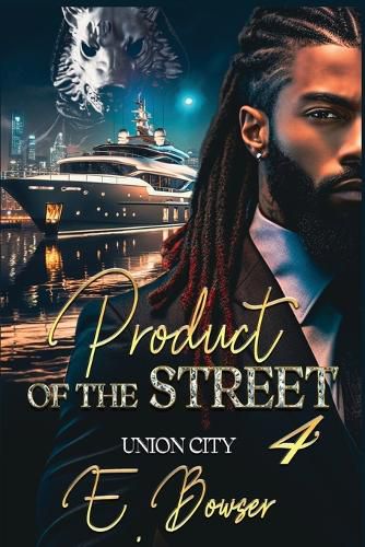 Cover image for Product Of The Street Union City Book 4