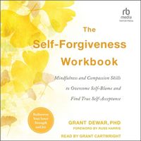 Cover image for The Self-Forgiveness Workbook